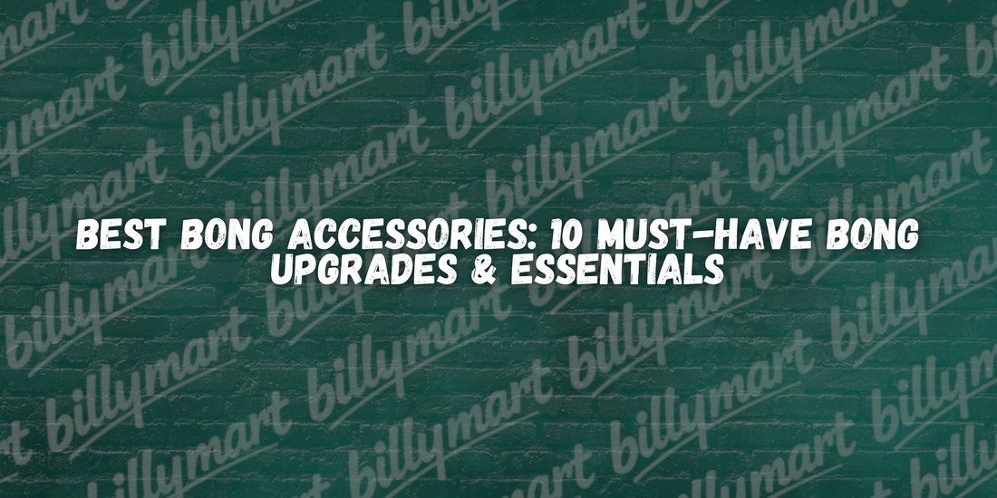 Best bong accessories guide showing essential bong upgrades and accessories