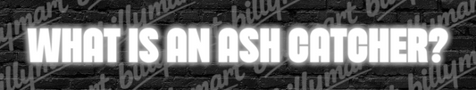 What Is an Ash Catcher? A Complete Guide for Bong Users in Australia BillyMart
